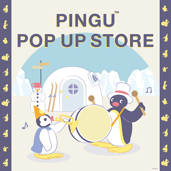 【札幌店】PINGU™ POP UP STORE